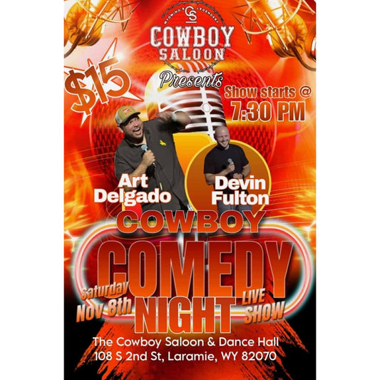 2025/11/08 - Cowboy Comedy Night w/Art Delgado & Devin Fulton